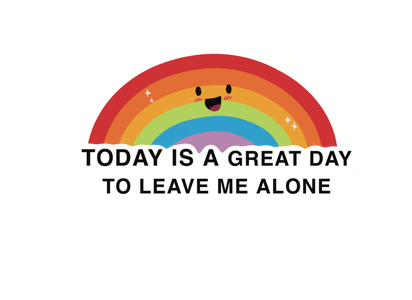 Today Is A Great Day