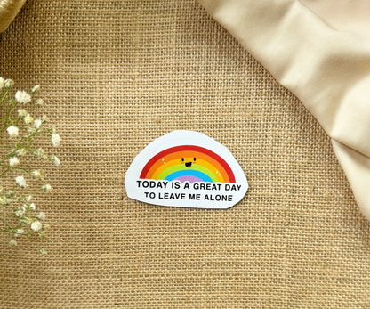 Today Is A Great Day